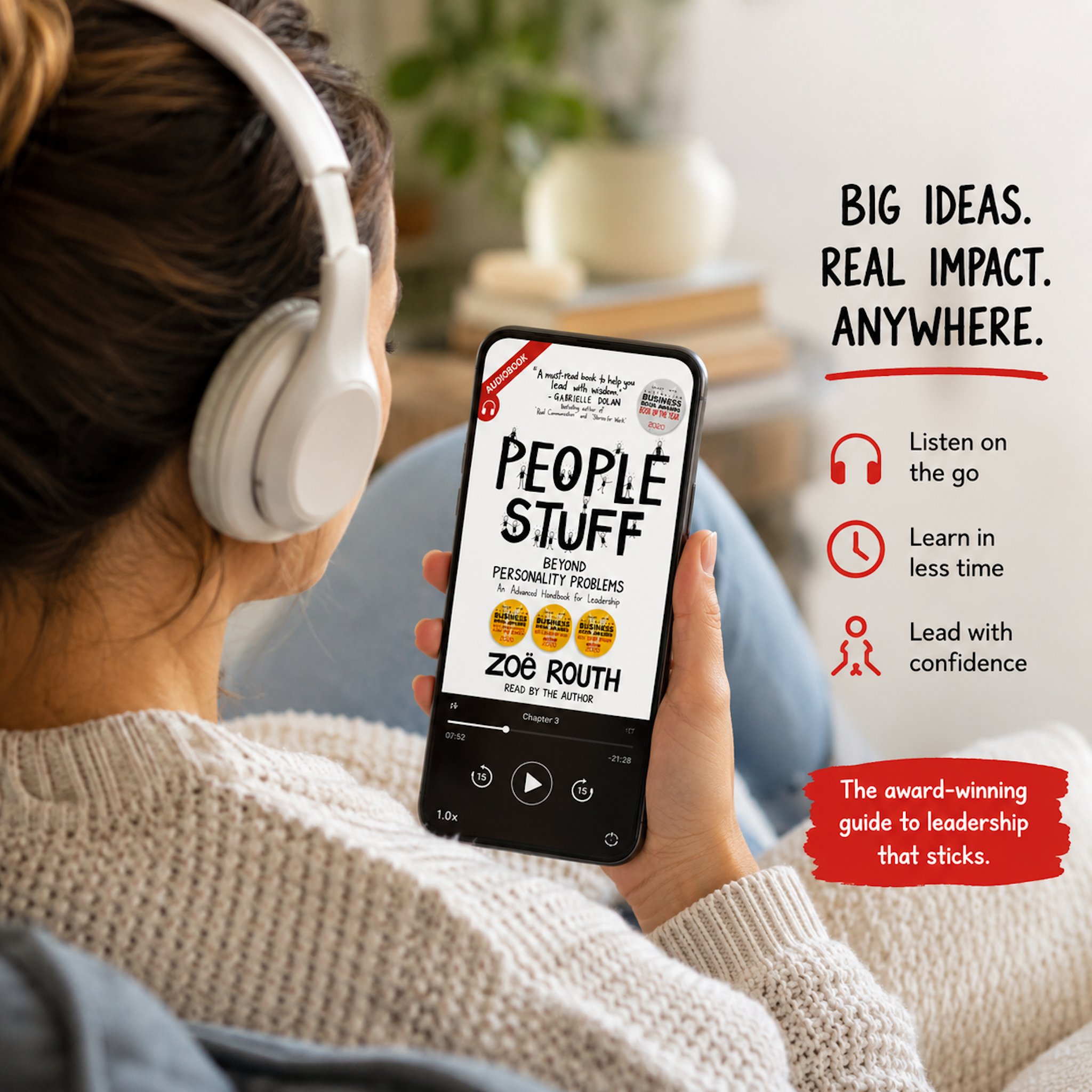 A woman wearing white over-ear headphones holds a smartphone showing a book cover titled "People Stuff" by Zoe Roth. The scene is a softly lit indoor setting with promotional text on the right highlighting big ideas, real impact, and listening on the go.